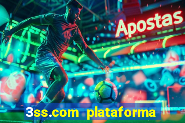 3ss.com plataforma de jogos